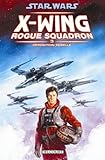 Star Wars X-Wing Rogue Squadron, Tome 3 : Opposition rebelle by 