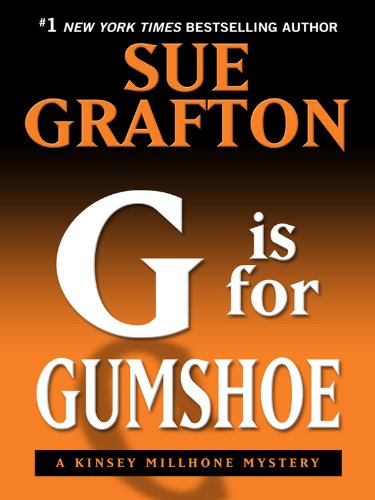 G Is for Gumshoe (Thorndike Famous Authors)