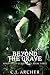 Beyond The Grave (The Ministry of Curiosities Book 3) by C.J. Archer