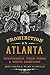 Prohibition in Atlanta:: Temperance, Tiger Kings & White Lightning (American Palate) by Ron Smith, Mary O. Boyle