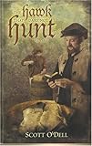 Front cover for the book The Hawk That Dare Not Hunt by Day by Scott O'Dell