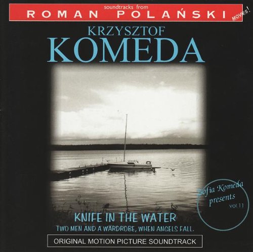 Krzysztof Komeda - Knife In The Water - Soundtracks From Roman Polanski