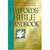 Hayford's Bible Handbook The Complete Companion For Spirit-filled Bible Study