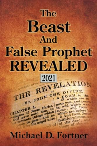 The Beast and False Prophet Revealed (Bible Prophecy Revealed) Paperback – June 13, 2014