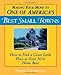 Making Your Move to One of America's Best Small Towns: How to Find a Great Little Place as Your Next Home Base