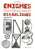Image de Enigmes Mathematiques Diaboliques (French Edition)
