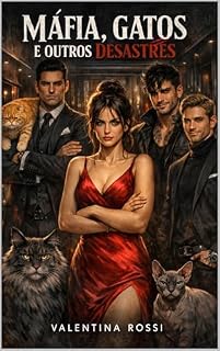 Livro Máfia, Gatos e Outros Desastres: Romance Dark, Harém Reverso e Comédia (A Fortaleza do Morumbi Livro 1)