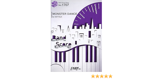 バンドスコアピース1707 Monster Dance By Keytalk Band Score Piece Amazon Com Books