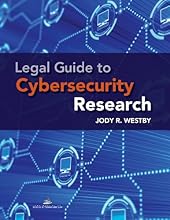 Legal Guide to Cybersecurity Research