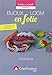 Bijoux Loom en folie : techniques + 18 modèles de bracelets, accessoires en élastiques by 