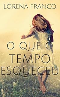 Livro O que o tempo esqueceu