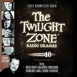The Twilight Zone Radio Dramas, Volume 10