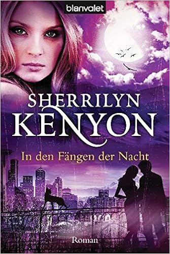 In Den Fangen Der Nacht Roman Dark Hunter Serie Band 10 Amazon De Kenyon Sherrilyn Rabe Larissa Bucher