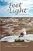 On Feet of Light: A Spiritual Journey by 
