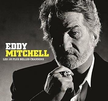 Les 100 Plus Belles Chansons By Eddy Mitchell Amazon Com Music