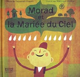 Morad et la mariée du ciel