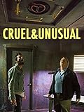 Cruel & Unusual