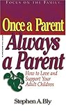 Image de Once a Parent, Always a Parent (Focus on the Family)
