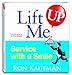 Lift Me UP! Service With A Smile - Book by Ron Kaufman