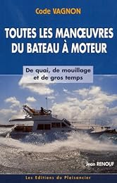 Toutes les manoeuvres du bateau à moteur