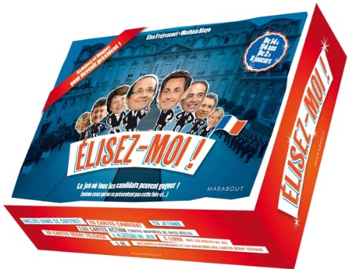 Amazon Fr Elisez Moi Le Jeu Ou Tous Les Candidats Peuvent Gagner Freyssenet Elsa Blayo Mathieu Livres