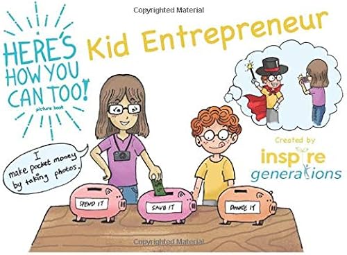 Download a Here's How You Can Too! picture book - Kid Entrepreneur: Illustrated business ideas for enterprising children and parents PDF