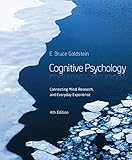 Cognitive Psychology: Connecting Mind, Research and Everyday Experience