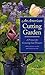 An American Cutting Garden: A Primer for Growing Cut Flowers Where Summers Are Hot and Winters Are Cold by Suzanne McIntire