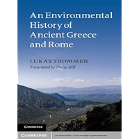 An Environmental History of Ancient Greece and Rome (Key Themes in Ancient History) book cover