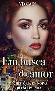 Livro Em busca do amor: uma história de noiva sob encomenda