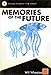 Memories of the Future, Vol. 1 by Wil Wheaton