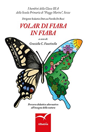 Volar Di Fiaba In Fiaba (Italian Edition)