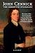 John Cennick: The Forgotten Evangelist: The Story of the First Methodist Lay Preacher Who Became the by