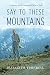 Say to These Mountains: A biography of faith and ministry in rural Haiti by Elizabeth Turnbull