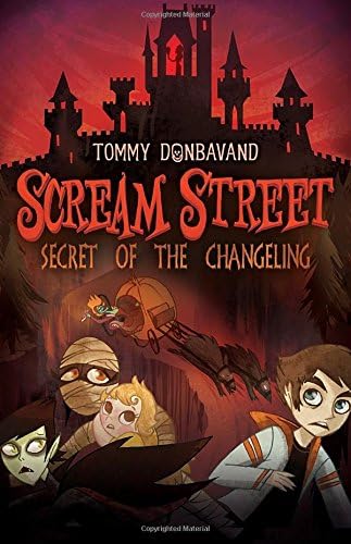 Scream Street: Secret of the Changeling