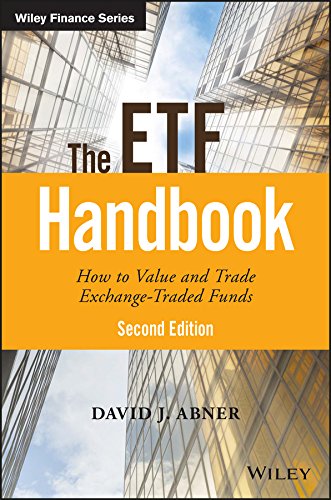 The ETF Handbook: How to Value and Trade Exchange Traded Funds (Wiley Finance)