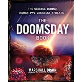 The Doomsday Book: The Science Behind Humanity's Greatest Threats