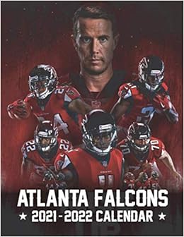 Atlanta Falcons 2022 Football Schedule Atlanta Falcons 2021-2022 Calendar: Amazon.co.uk: Mitchell, Reggie:  9798593798206: Books