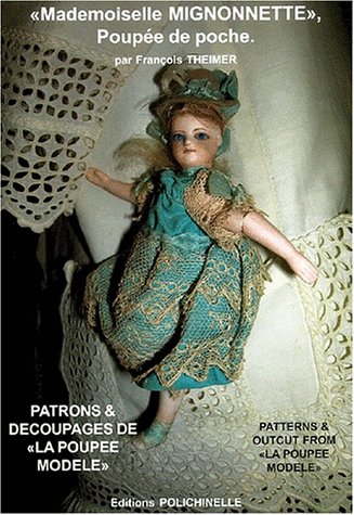 Mademoiselle Mignonnette, poupée de poche (livret) by François Theimer