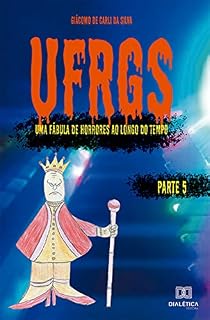 Livro UFRGS - Volume 5: uma fábula de horrores ao longo do tempo