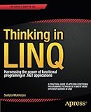Image de Thinking in LINQ: Harnessing the Power of Functional Programming in .NET Applications