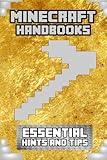 Minecraft Handbooks: Essential Hints & Tips (Volume 1)