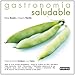 Cocina Gastronomica Y Comida Saludable/ Gastronomic Cooking and Healthy Foods (Spanish Edition)