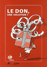 Le  don, une solution ?