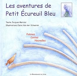 Les  aventures de petit écureuil bleu