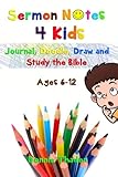 Sermon Notes 4 Kids: Journal, Doodle, Draw and Study the Bible by Donnie Thaden