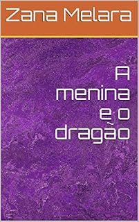 Livro A menina e o dragão