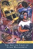 The Art and Craft of Stage Management by 