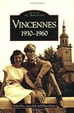Vincennes: 1930-1960 (IN) (Images of America) by