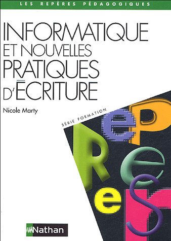 Informatique et nouvelles pratiques d'écriture